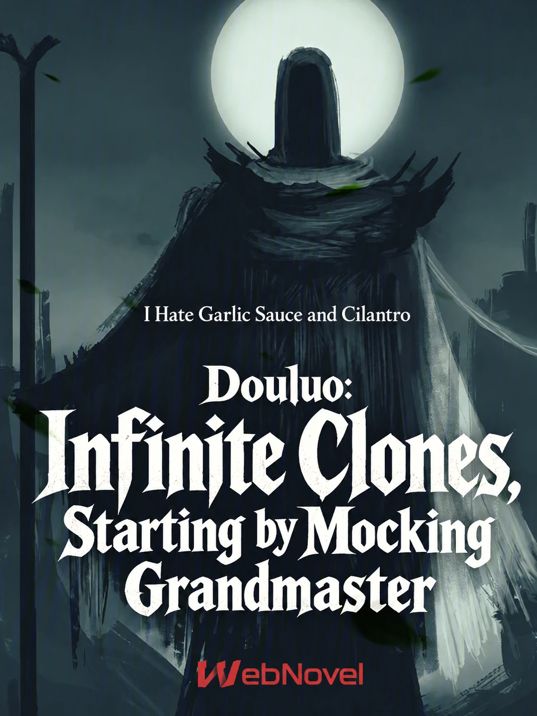 Douluo: Infinite Clones, Starting by Mocking Grandmaster by I Hate ...