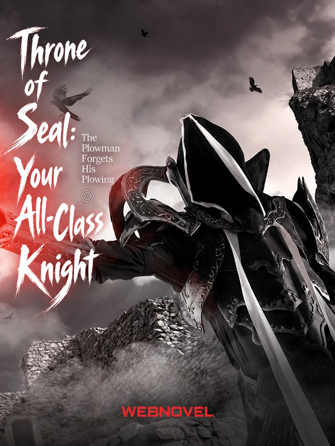 Throne of Seal: Your All-Class Knight by The Plowman Forgets His ...