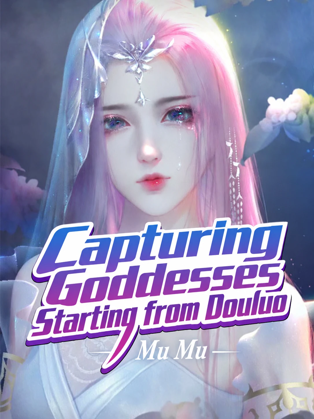 Capturing Goddesses Starting from Douluo by Mu Mu | RandomTranslator